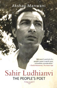 Sahir Ludhianvi - The People's Poet by Akshay Manwani, 9789350297339