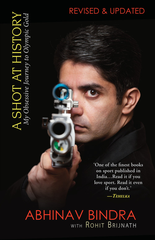 A Shot At History (My Obsessive Journey To Olympic Gold) by Rohit Brijnath, 9789351160700