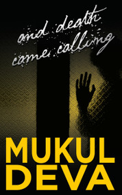 And Death Came Calling by Mukul Deva, 9789351362159