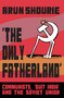 The Only Fatherland by Arun Shourie, 9789351365938