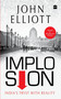 Implosion (Revised and Updated 2019 Edition with an Analysis of the Modi Years) by John Elliott, 9789351369943