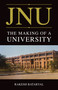 JNU (The Making of a University) by Rakesh Batabyal, 9789351770077