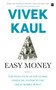 Easy Money (Evolution of the Global Financial system to the Great Bubble Burst) by Vivek Kaul, 9789352777556