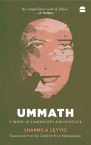 Ummath (A Novel of Community and Conflict) by Sharmila Seyyid, 9789352779017