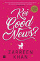 Koi Good News? by Zarreen Khan, 9789352779055