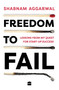 Freedom to Fail (Lessons from my Quest for Startup Success) by Shabnam Aggarwal, 9789353023133