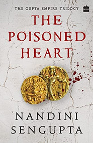 The Poisoned Heart by Nandini Sengupta, 9789353029364