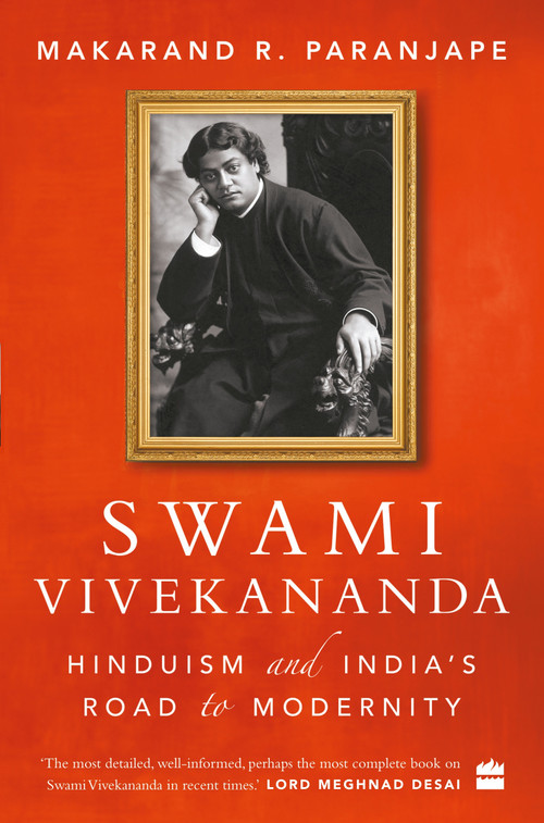 Swami Vivekananda (Hinduism and India's Road to Modernity) by Makarand Paranjape, 9789353570880