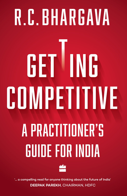 Getting Competitive (A Practitioner's Guide for India) by R Bhargava, 9789353577162