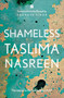 SHAMELESS by Taslima Nasreen, 9789353577995