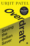 Overdraft (Saving the Indian Saver) by Urjit Patel, 9789353579142
