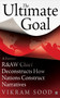 The Ultimate Goal (A Former R&AW Chief Deconstructs How Nations Construct Narratives) by Vikram Sood, 9789353579517