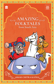 Amazing Folktales From South Asia by Christopher Baretto, 9789354897207