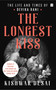 The Longest Kiss (The Life and Times of Devika Rani) by Kishwar Desai, 9789356294776