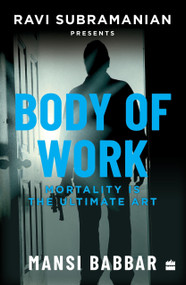 Body Of Work by Mansi Babbar, Ravi Subramanian, 9789356297043