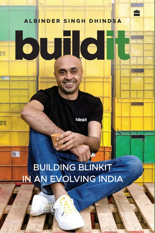 Buildit (Building Blinkit in An Evolving India) by Albinder Singh Dhindsa, 9789369899432