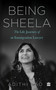 Being Sheela (The Life Journey of an Immigration Lawyer) by Adithi Rao, 9789390327997