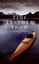 Tide, Feather, Snow (A Life in Alaska) by Miranda Weiss, 9780061710254