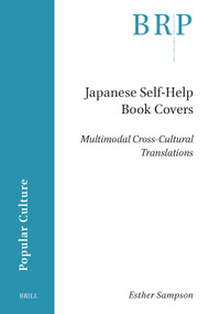 Japanese Self-Help Book Covers (Multimodal Cross-Cultural Translations) by Esther Sampson, 9789004769724