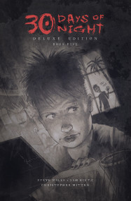 30 Days of Night Deluxe Edition: Book Five by Steve Niles, Davide Furno, Sam Kieth, Christopher Mitten, 9798887245447