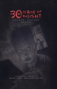 30 Days of Night Deluxe Edition: Book Five by Steve Niles, Davide Furno, Sam Kieth, Christopher Mitten, 9798887245447