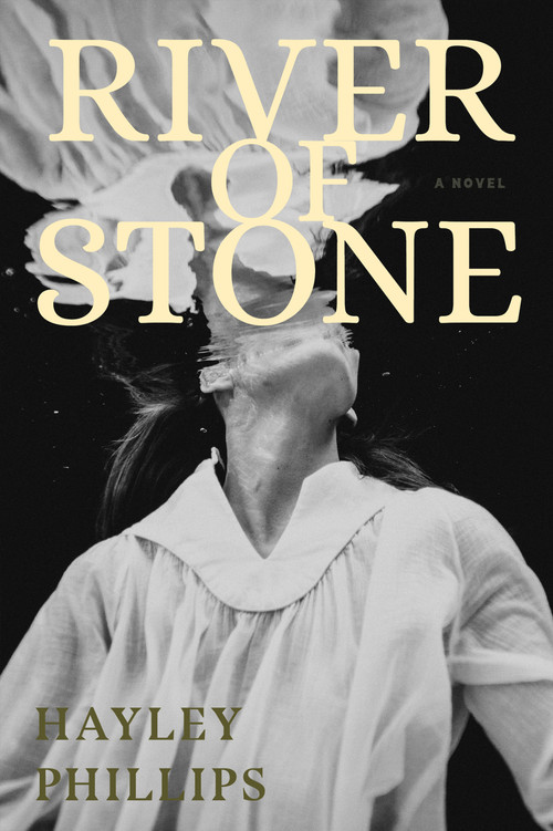 River of Stone by Hayley Phillips, 9781685892876