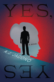 Yes, Yes by A.J. Jacono, 9798892428828