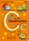 C is for Construction (An Interactive Alphabet Book) by Aimee Knight, Summer Macon, 9781664352643