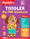 Toddler Big Fun Workbook by Highlights, 9781639626144