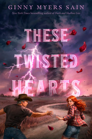 These Twisted Hearts by Ginny Myers Sain, 9798217114245