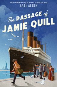 The Passage of Jamie Quill by Kate Albus, 9780823463657