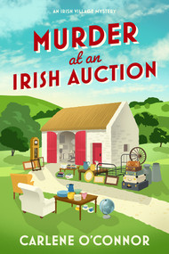 Murder at an Irish Auction by Carlene O'Connor, 9781496763549