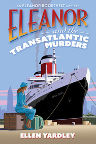 Eleanor and the Transatlantic Murders by Ellen Yardley, 9781496761736