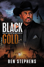 Black Gold by Ben Stephens, 9781645568285