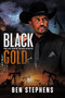 Black Gold by Ben Stephens, 9781645568285