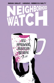 Neighborhood Watch by Sarah Gailey, Haining, 9798217383610