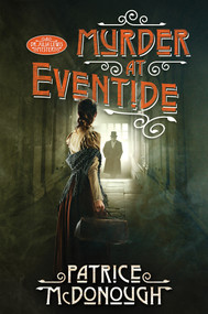 Murder at Eventide by Patrice McDonough, 9781496763365