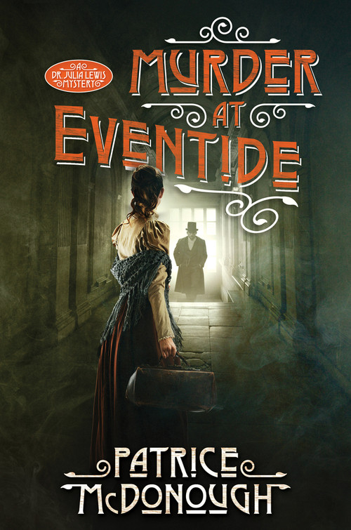 Murder at Eventide by Patrice McDonough, 9781496763365