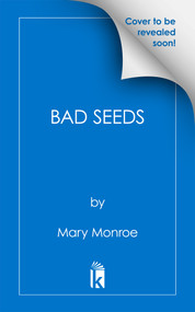 Bad Seeds by Mary Monroe, 9781496743220