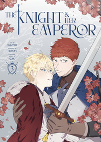 The Knight and Her Emperor, Volume 3 by G.M., Winter, Heyum, 9780593976067