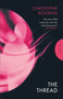 The Thread by Christophe Bourdin, Jeffrey Zuckerman, Joseph Osmundson, 9781805680390