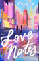 Love Notes (A Novel) by Ava Wilder, 9798217299799