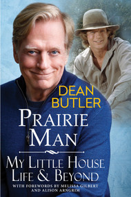 Prairie Man (My Little House Life & Beyond) by Dean Butler, 9780806543307