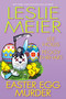 Easter Egg Murder by Leslie Meier, Lee Hollis, Peggy Ehrhart, 9781496749468