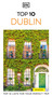 DK Top 10 Dublin (Top 10 lists for your perfect trip, plus an all-weather folded map) by DK Travel, 9780241836903