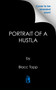 Portrait of a Hustla (The Hustle Chronicles Book 1) by Blacc Topp, 9781645568254
