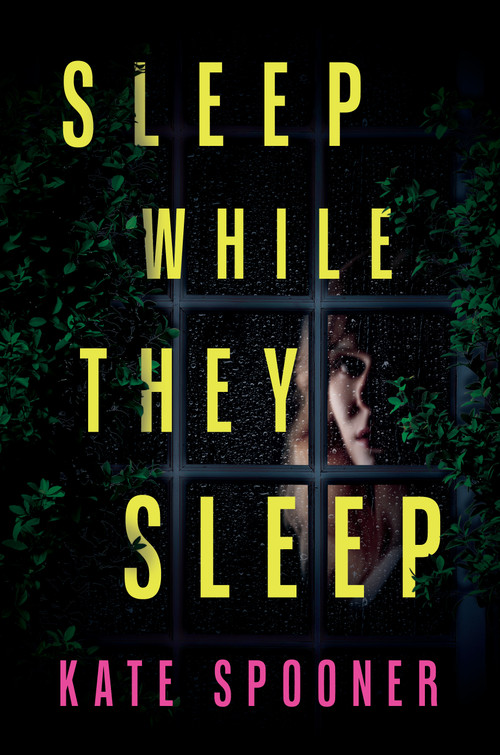Sleep While They Sleep by Kate Spooner, 9798892429207