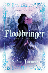 Floodbringer by Sadie Turner, 9798217024261