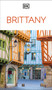 DK Brittany (Must-See Sights. Culture & History. Detailed Maps & Tours. Covers Paris, Brittany, Provence, & more) by DK Travel, 9780241837245