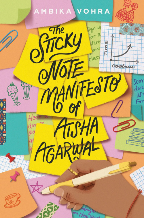 The Sticky Note Manifesto of Aisha Agarwal by Ambika Vohra, 9780063347175